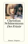 Christian Schünemann: Der Frisör, Buch