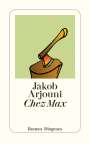 Jakob Arjouni: Chez Max, Buch