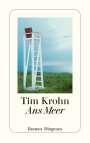 Tim Krohn: Ans Meer, Buch