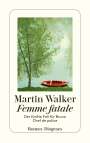 Martin Walker: Femme fatale, Buch