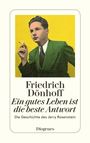Friedrich Dönhoff: Ein gutes Leben ist die beste Antwort, Buch