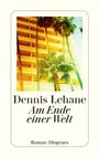 Dennis Lehane: Am Ende einer Welt, Buch