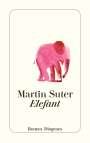 Martin Suter: Elefant, Buch