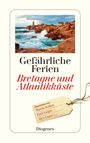 „Gefährliche Ferien. Bretagne und Atlantikküste.“ Oben: Leuchtturm und Felsenlandschaft am Meer.