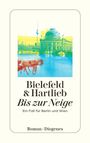 „Bielefeld & Hartlieb: Bis zur Neige. Ein Fall für Berlin und Wien. Roman. Diogenes“. Illustration von Gebäuden und Pferdekutsche.
