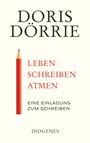 Doris Dörrie: Leben, schreiben, atmen, Buch