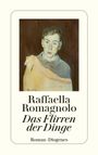 Raffaella Romagnolo: Das Flirren der Dinge, Buch