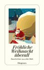 : Fröhliche Weihnacht überall, Buch