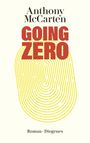 Anthony McCarten: Going Zero, Buch