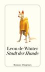 „Leon de Winter - Stadt der Hunde“, Roman, Diogenes. Illustration: Hund im gelben Hoodie vor hellem Hintergrund.
