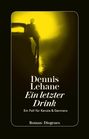 Dennis Lehane: Ein letzter Drink, Buch