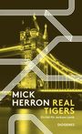 Mick Herron: Real Tigers, Buch