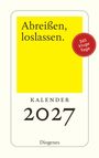 : Abreißen, loslassen 2027, KAL