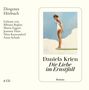 Daniela Krien: Die Liebe im Ernstfall, CD,CD,CD,CD,CD,CD