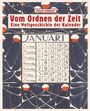 Philip Parker: Vom Ordnen der Zeit - eine Weltgeschichte der Kalender, Buch