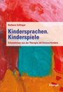 Barbara Zollinger: Kindersprachen. Kinderspiele, Buch