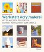 Mark Daniel Nelson: Werkstatt Acrylmalerei, Buch