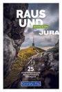 : Raus und Wandern Jura, Buch