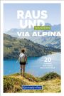 : Kümmerly+Frey Raus und Wandern Via Alpina - Wanderführer, Buch