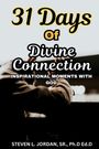 Steven L Jordan: 31 Days of Divine Connection, Buch