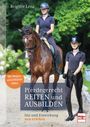 Brigitte Lenz: Pferdegerecht reiten und ausbilden, Buch