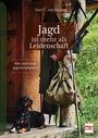 Gert G. von Harling: Jagd ist mehr als Leidenschaft, Buch