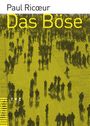 Paul Ricoeur: Das Böse, Buch