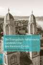 Gotthard Schmid: Die Evangelisch-reformierte Landeskirche des Kantons Zürich, Buch