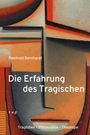 „Die Erfahrung des Tragischen“ von Reinhold Bernhardt. Abstrakte, farbige Formen in Rot, Orange und Grau.