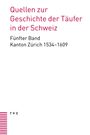 : Quellen zur Geschichte der Täufer in der Schweiz Bd. 5, Buch