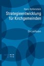 Hans Hollenstein: Strategieentwicklung für Kirchgemeinden, Buch