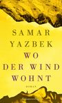 Samar Yazbek: Wo der Wind wohnt, Buch