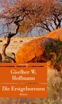 Giselher W Hoffmann: Die Erstgeborenen, Buch