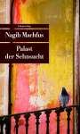 Nagib Machfus: Palast der Sehnsucht, Buch