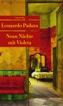 Leonardo Padura: Neun Nächte mit Violeta, Buch