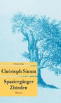 Christoph Simon: Spaziergänger Zbinden, Buch