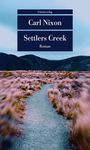 Carl Nixon: Settlers Creek, Buch