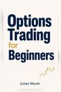 „Options Trading for Beginners“ in großer Schrift, darunter „Julian Marsh“. Rechts ist ein kleiner Kerzenchart.