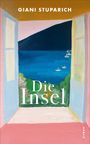 Titel: "Die Insel". Autor: Giani Stuparich. Illustration: Offenes Fenster mit Blick auf Meer und Segelboote.