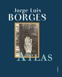 Jorge Luis Borges: Atlas, Buch
