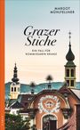 "Grazer Stiche: Ein Fall für Kommissarin Kranz" von Margot Mühlfellner. Vordergrund: historische Gebäude mit Türmen.