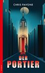 Text: "CHRIS PAVONE", "DER PORTIER", "KAMPA". Illustration: Großstadtszene bei Nacht mit Hochhaus und einem Portier.