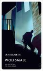 "Ian Rankin. Wolfsmale. Der dritte Fall für John Rebus." Eine düstere Gestalt steht auf einer Treppe, umgeben von Schatten.