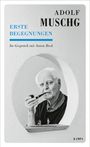 Adolf Muschg: Erste Begegnungen, Buch