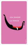 Lea Singer: La Fenice, Buch