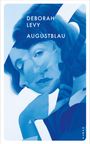 Deborah Levy: Augustblau, Buch