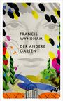 Francis Wyndham: Der andere Garten, Buch