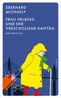 Eberhard Michaely: Frau Helbing und der verschollene Kapitän, Buch