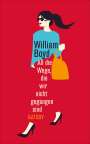 William Boyd: All die Wege, die wir nicht gegangen sind, Buch