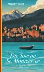 Philipp Gurt: Die Tote im St. Moritzersee, Buch